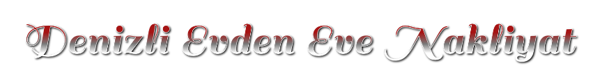 denizli evden eve nakliyat denizli evden eve nakliyat